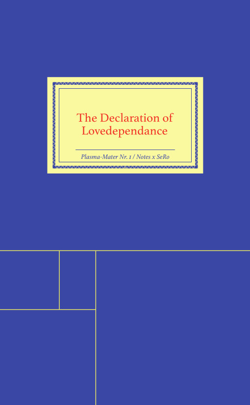 The Declaration of Lovedependance